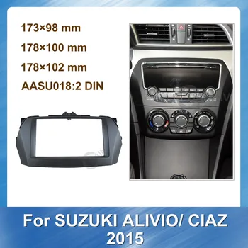 2Din Авто Радио Мултимедийна лента за Suzuki Alivio CIAZ 2015 Стерео Панел Тире Определяне на Финала Монтажен Комплект Рамка